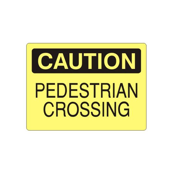Caution: Pedestrian Crossing sign, Adhesive Vinyl, 14X20