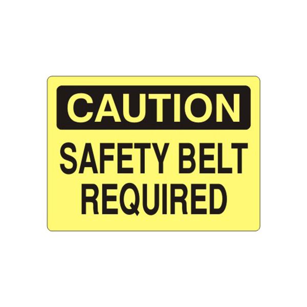 Caution: Safety Belt Required sign, Aluminum (.040), 14X20
