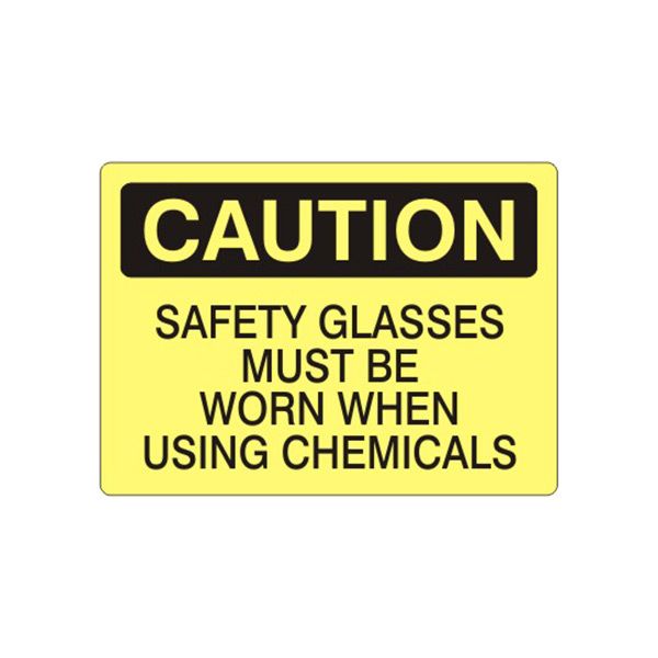 Caution: Safety Glasses Must Be Worn When Using Chemicals sign, Aluminum (.040), 10X14