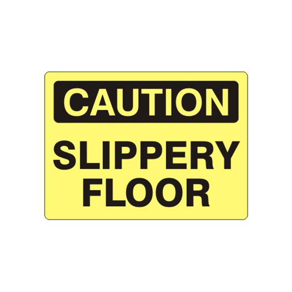 Caution: Slippery Floor sign, Aluminum (.040), 14X20