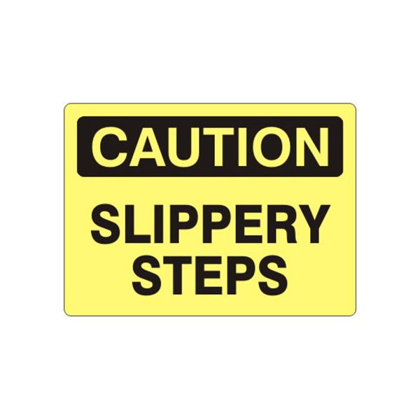 Caution: Slippery Steps sign, Plastic (.040), 10X14