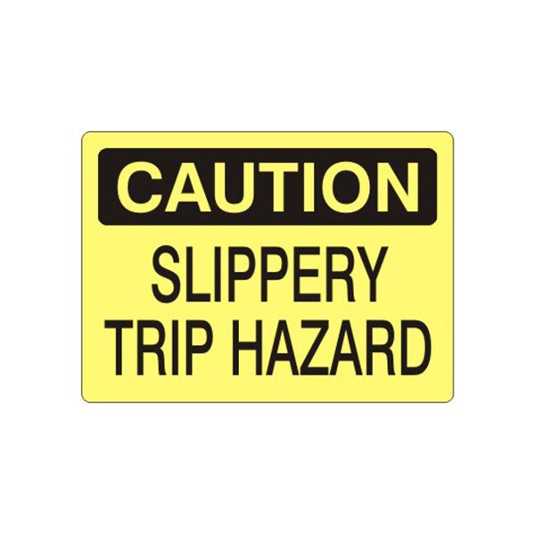 Caution: Slippery Trip Hazard sign, Plastic (.040), 7X10