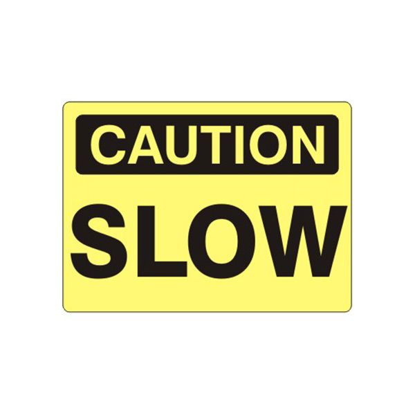 Caution: Slow sign, Adhesive Vinyl, 10X14