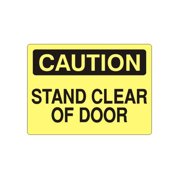 Caution: Stand Clear Of Door sign, Adhesive Vinyl, 7X10