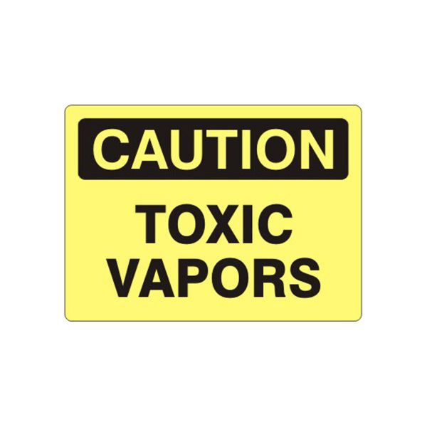 Caution: Toxic Vapors sign, Plastic (.040), 7X10