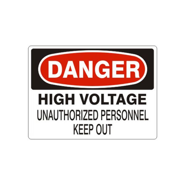 Danger: High Voltage Unauthorized Personnel Keep Out, Plastic (.040), 10X14