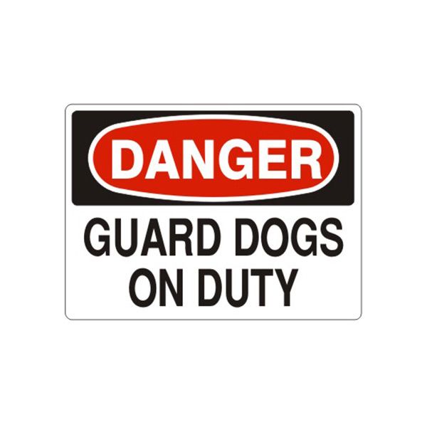 Danger: Guard Dogs On Duty, Plastic (.040), 10X14