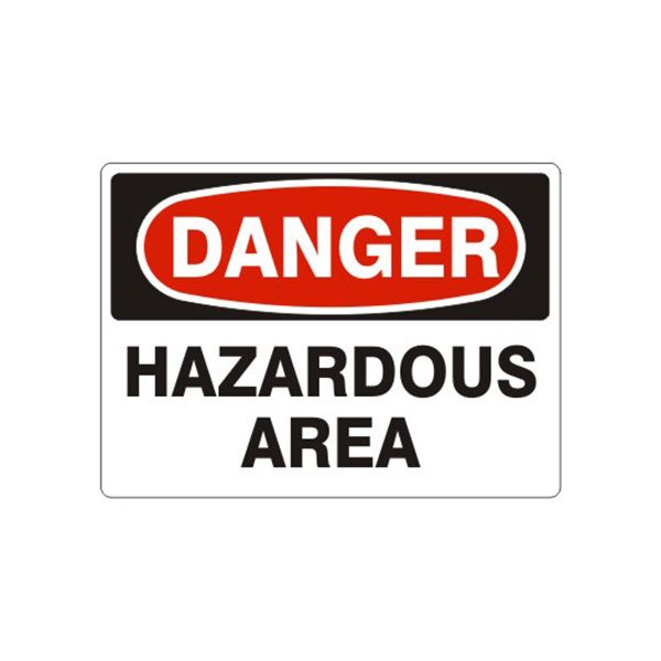 Danger: Hazardous Area, Plastic (.040), 7X10
