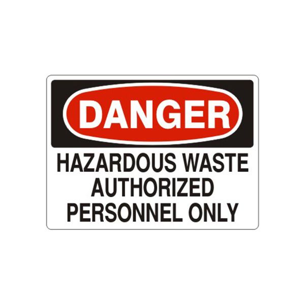 Danger Hazardous Waste Authorized Personnel Only sign, Aluminum (.040), 14X20