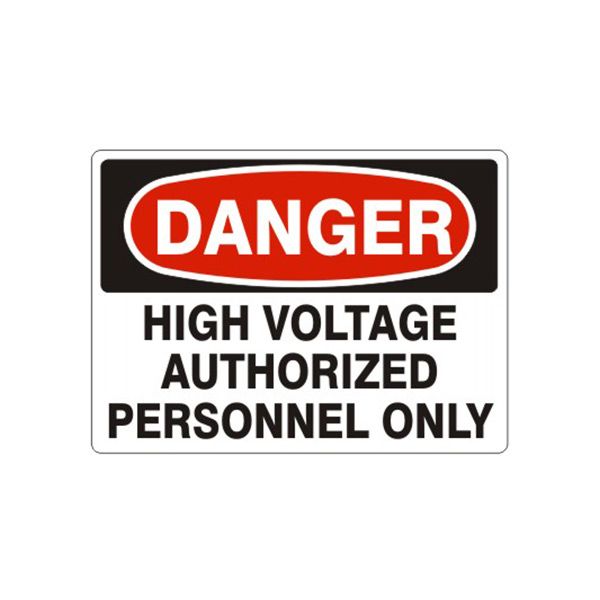 Danger: High Voltage Authorized Personnel Only, Plastic (.040), 7X10