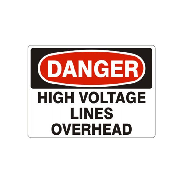 Danger: High Voltage Lines Overhead, Plastic (.040), 10X14