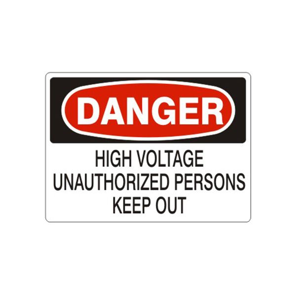 Danger: High Voltage Unauthorized Persons Keep Out, Plastic (.040), 10X14
