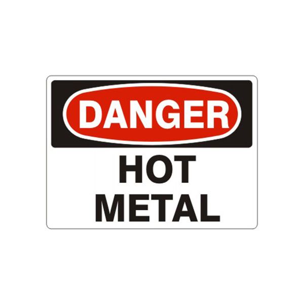 Danger Hot Metal sign, Aluminum (.040), 14X20