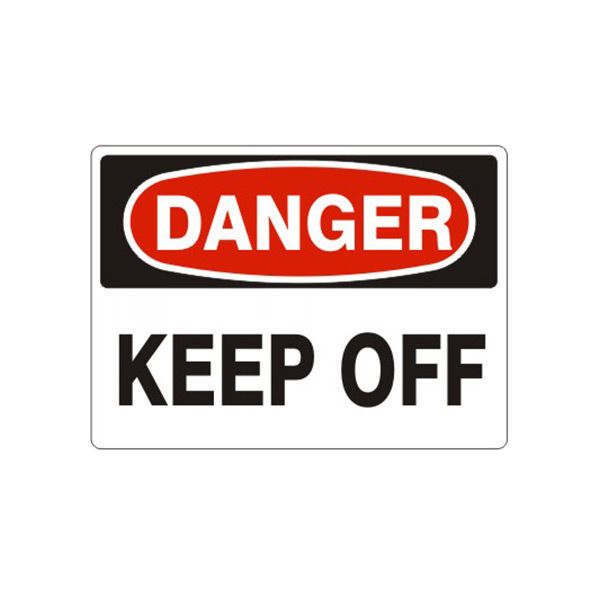 Danger: Keep Off, Plastic (.040), 7X10