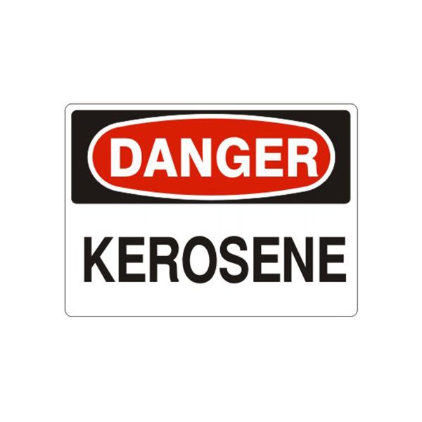 Danger: Kerosene sign, Adhesive Vinyl, 10X14