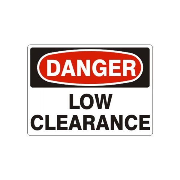 Danger: Low Clearance, Plastic (.040), 7X10