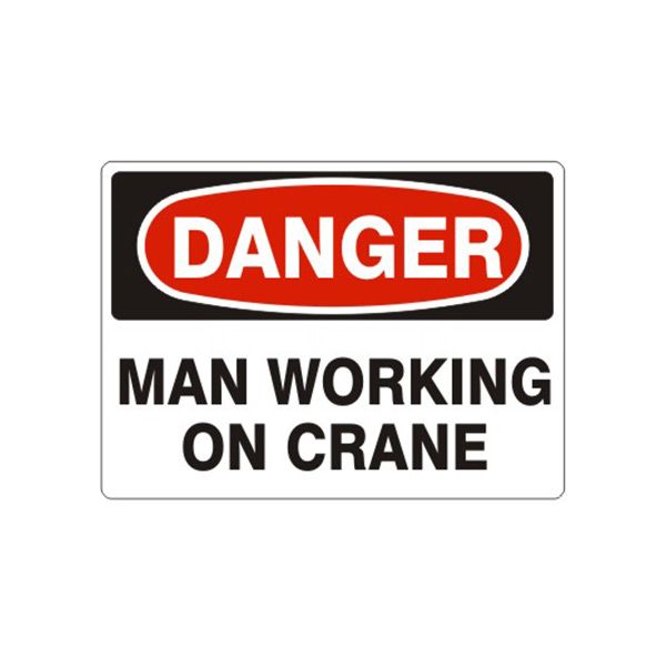 Danger: Man Working On Crane, Plastic (.040), 14X20
