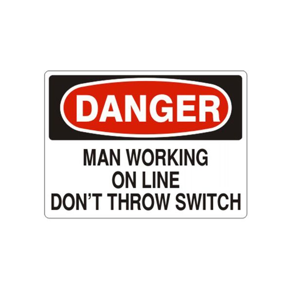 Danger: Man Working On Line Don’T Throw Switch sign, Adhesive Vinyl, 10X14