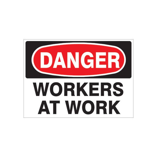 Danger: Workers At Work Danger Sign, Plastic (.040), 10X14