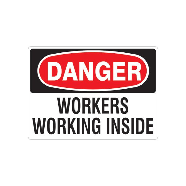 Danger: Workers Working Don’T Start sign, Adhesive Vinyl, 7X10
