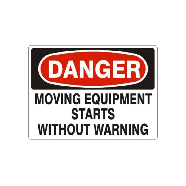 Danger Moving Equipment Starts Without Warning sign, Aluminum (.040), 10X14