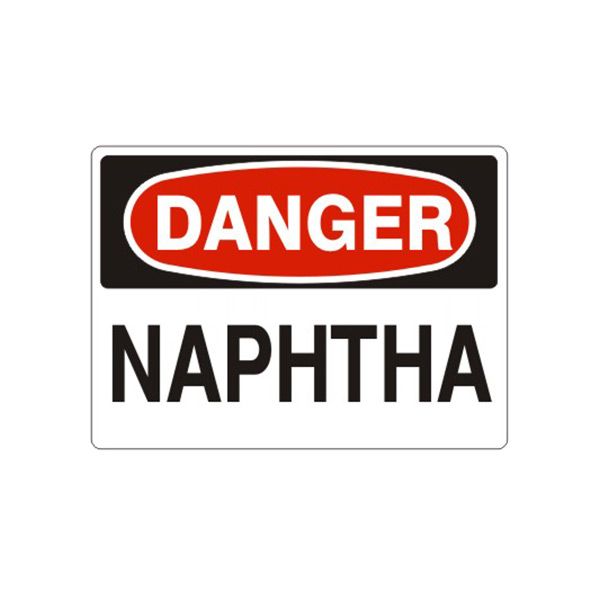 Danger Naphtha sign, Aluminum (.040), 7X10