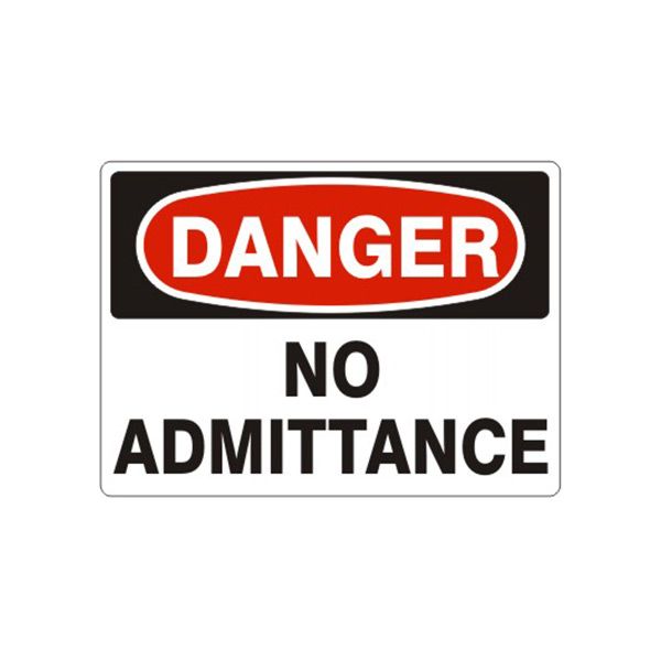 Danger: No Admittance sign, Adhesive Vinyl, 10X14