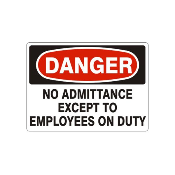 Danger: No Admittance Except To Employees On Duty sign, Adhesive Vinyl, 7X10