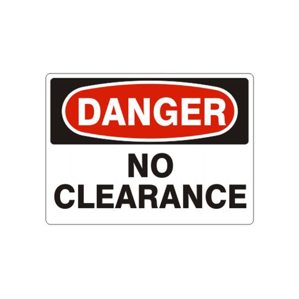 Danger No Clearance sign, Aluminum (.040), 7X10
