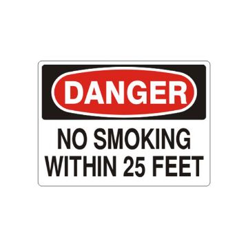 Danger No Smoking Within 25 Feet sign - D-475431 Danger No Smoking Within 25 Feet sign, Aluminum (.040), 10X14
