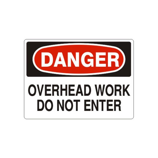 Danger: Overhead Work Do Not Enter, Plastic (.040), 14X20