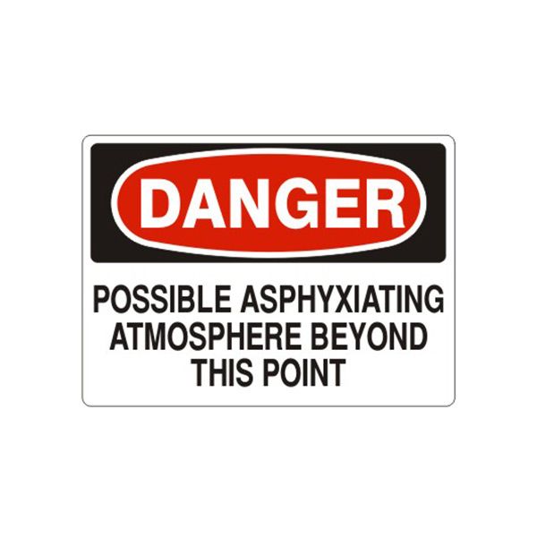 Danger Possible Asphyxiating Atmosphere Beyond This Point sign, Aluminum (.040), 7X10