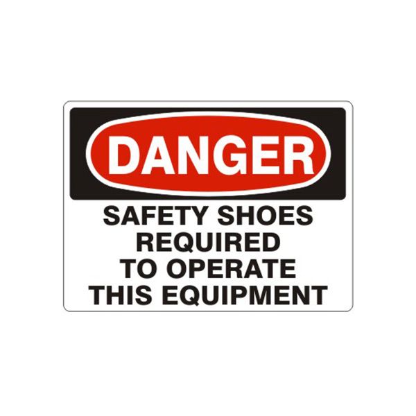Danger: Safety Shoes Required To Operate This Equipment sign, Adhesive Vinyl, 7X10