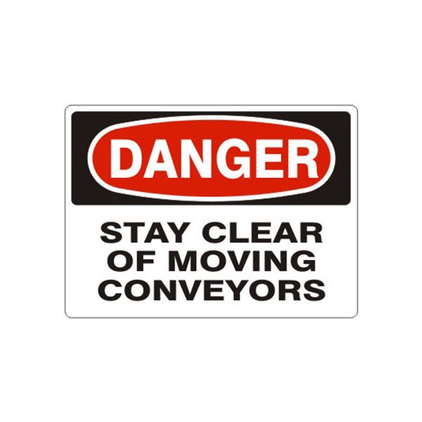 Danger: Stay Clear Of Moving Conveyors sign, Adhesive Vinyl, 7X10