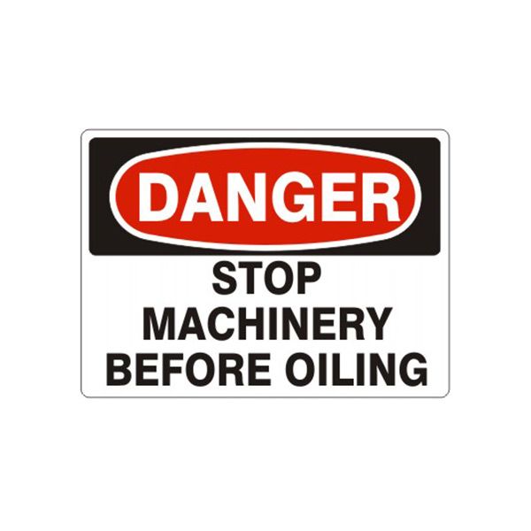 Danger: Stop Machinery Before Oiling, Plastic (.040), 10X14
