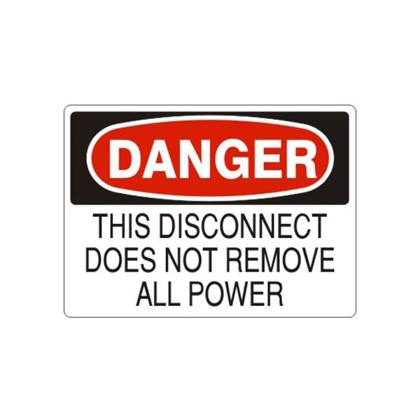 Danger: This Disconnect Does Not Remove All Power sign, Adhesive Vinyl, 7X10