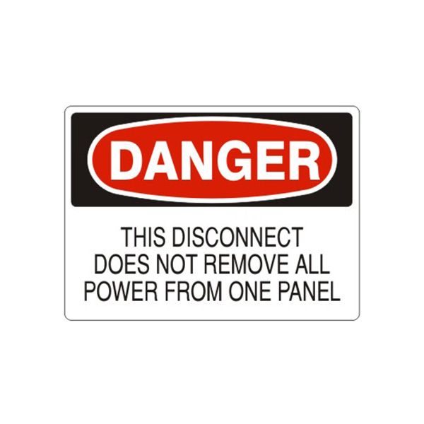Danger: This Disconnect Does Not Remove All Power From One Panel sign, Adhesive Vinyl, 14X20