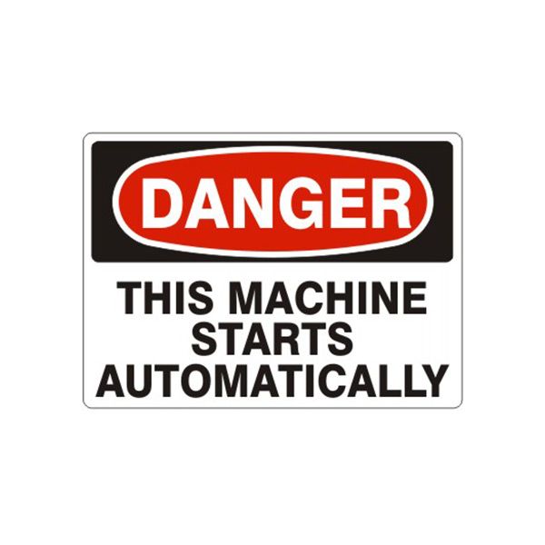 Danger This Machine Starts Automatically sign, Aluminum (.040), 7X10