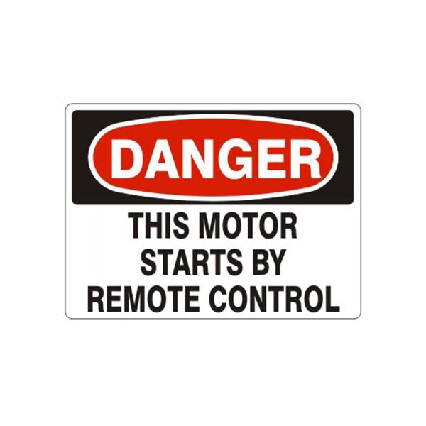 Danger This Motor Starts By Remote Control sign, Aluminum (.040), 10X14