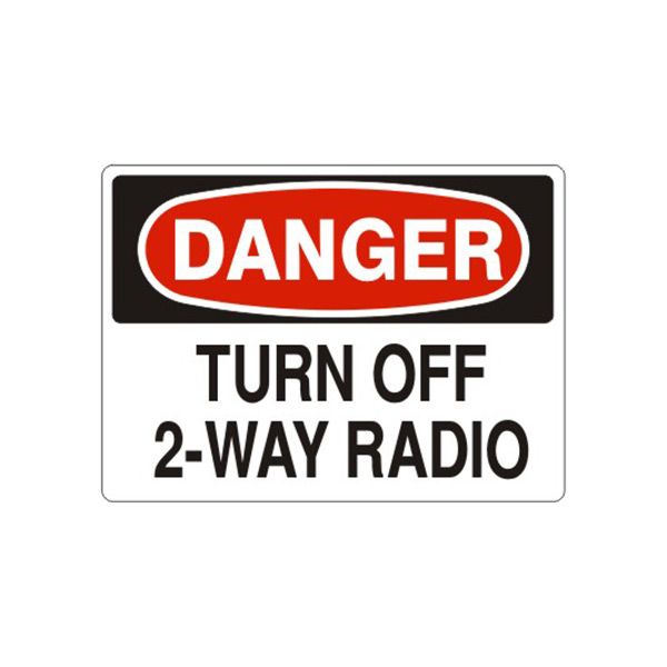 Danger: Turn Off 2-Way Radio sign, Adhesive Vinyl, 10X14