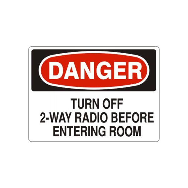 Danger: Turn Off 2-Way Radio Before Entering Room sign, Adhesive Vinyl, 14X20