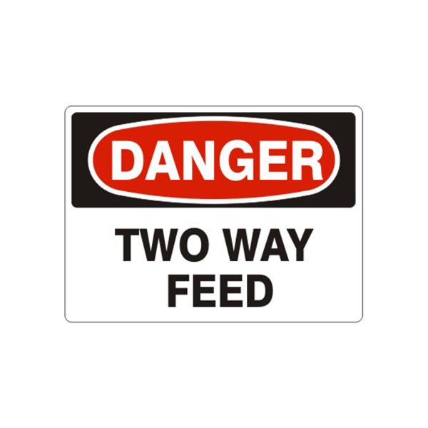 Danger: Two Way Feed, Plastic (.040), 7X10