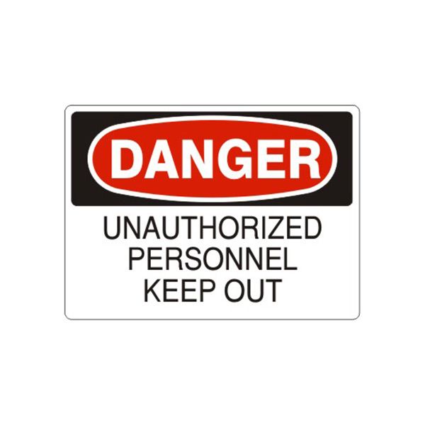 Danger Unauthorized Personnel Keep Out sign, Aluminum (.040), 7X10
