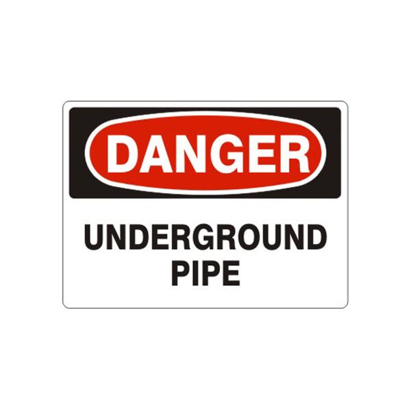 Danger Underground Pipe sign, Aluminum (.040), 7X10