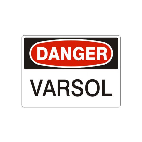 Danger: Varsol sign, Adhesive Vinyl, 10X14