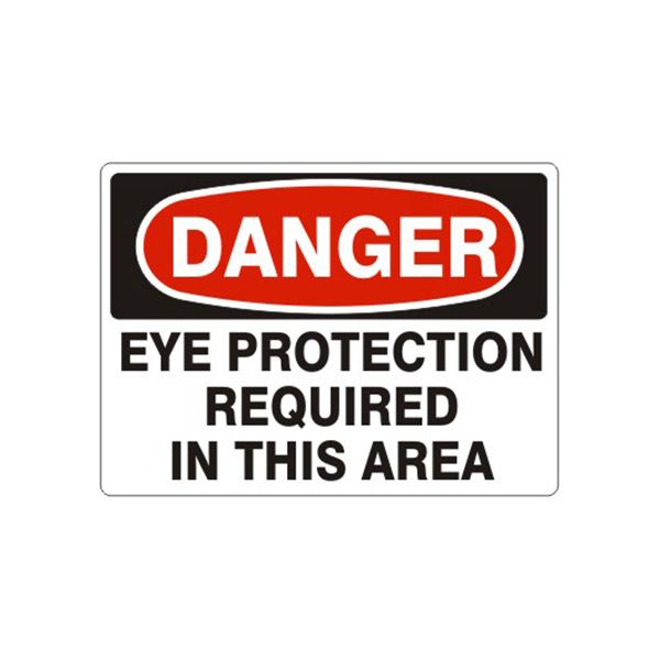 Danger Eye Protection Required In This Area sign, Aluminum (.040), 7X10