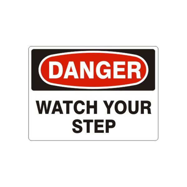 Danger: Watch Your Step, Plastic (.040), 7X10