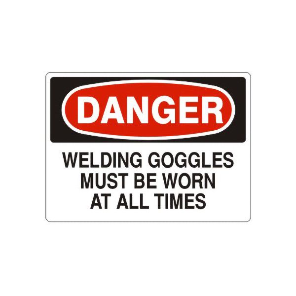 Danger: Welding Goggles Must Be Worn At All Times sign, Adhesive Vinyl, 14X20