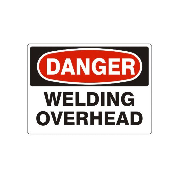 Danger: Welding Overhead sign, Adhesive Vinyl, 10X14