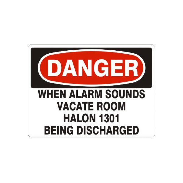 Danger: When Alarm Sounds Vacate Room Halon 1301 Being Discharged, Plastic (.040), 7X10